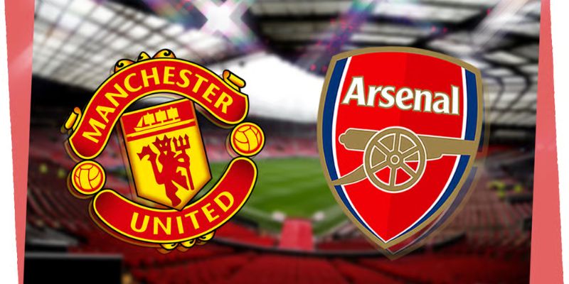 Thông tin chi tiết về trận đấu giữa Manchester United vs Arsenal